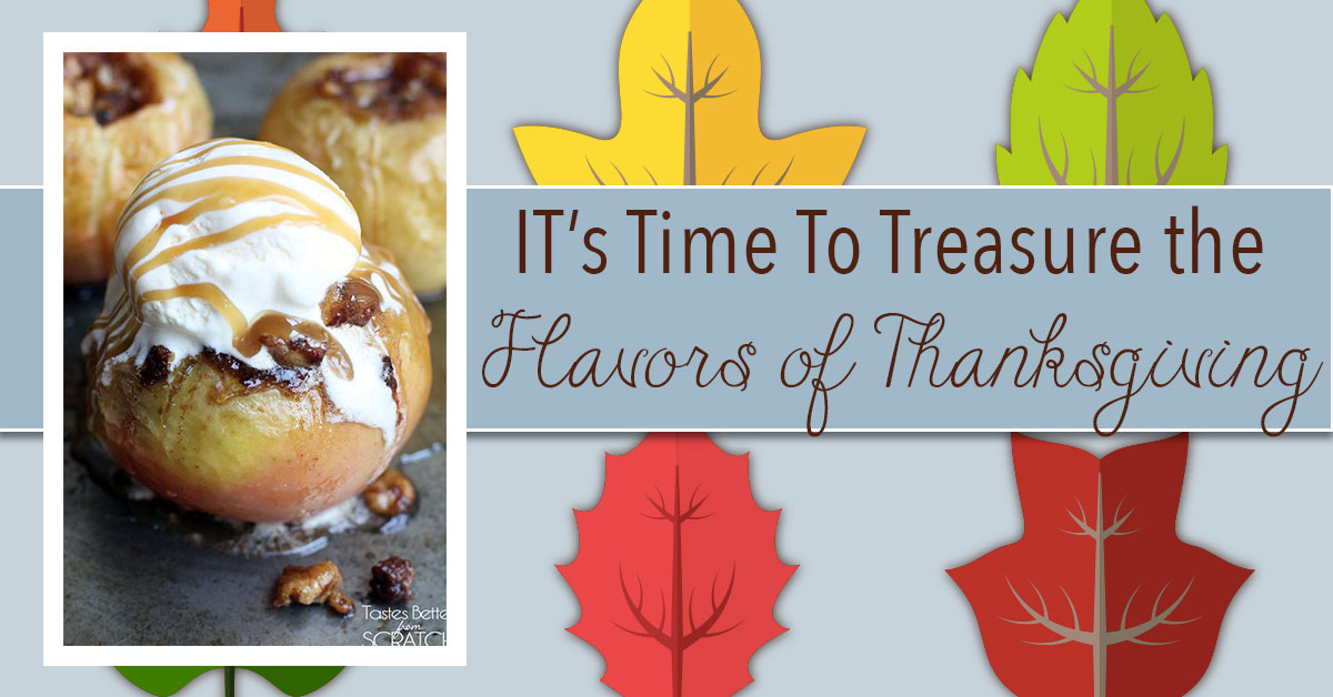 It's Time to Treasure the Flavors of Thanksgiving